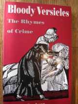 9780873384704-0873384709-Bloody Versicles: The Rhymes of Crime
