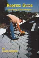 9780533146871-0533146879-Roofing Guide: Installing 3-Tab Shingles