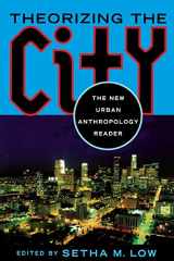 9780813527208-0813527201-Theorizing the City: The New Urban Anthropology Reader