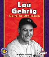 9780822585879-0822585871-Lou Gehrig: A Life of Dedication (Pull Ahead Books; Biographies)