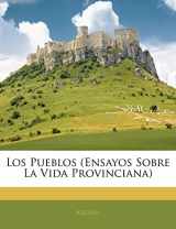 9781144211095-1144211093-Los Pueblos (Ensayos Sobre La Vida Provinciana) (Spanish Edition)