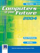 9780131404526-0131404520-Computers in Your Future 2004
