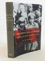 9780300166606-0300166605-Orderly and Humane: The Expulsion of the Germans after the Second World War