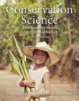 9781936221493-1936221497-Conservation Science: Balancing the Needs of People and Nature, Second Edition