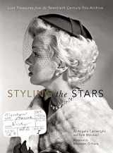 9781683830061-1683830067-Styling the Stars: Lost Treasures from the Twentieth Century Fox Archive