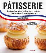 9782812317415-2812317418-Patisserie: French Pastry Master Class