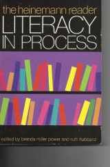 9780435085322-0435085328-Literacy in Process: The Heinemann Reader
