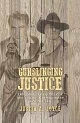 9781526147981-152614798X-Gunslinging justice: The American culture of gun violence in Westerns and the law