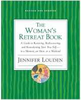 9780060776732-0060776730-Woman's Retreat Book: A Guide to Restoring, Rediscovering and Reawakening Your True Self --In a Moment, An Hour, Or a Weekend