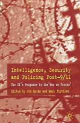 9780230551916-0230551912-Intelligence, Security and Policing Post-9/11: The UK's Response to the 'War on Terror'