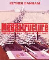 9781580935401-1580935400-Megastructure: Urban Futures of the Recent Past