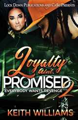 9781952936586-1952936586-Loyalty Ain't Promised 2