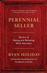 9781781257661-1781257663-Perennial Seller: The Art of Making and Marketing Work that Lasts [Paperback]