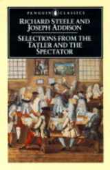 9780140432985-0140432981-Selections from The Tatler and The Spectator (Penguin Classics)