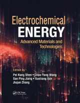 9781138748927-1138748927-Electrochemical Energy: Advanced Materials and Technologies (Electrochemical Energy Storage and Conversion)