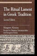 9780742507579-0742507572-The Ritual Lament in Greek Tradition, 2nd Edition (Greek Studies)