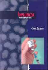 9780761394570-0761394575-Influenza: The Next Pandemic? (Twenty-First Century Medical Library)