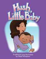 9781433318184-1433318180-Hush, Little Baby (Early Childhood Themes)
