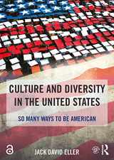 9781138826694-1138826693-Culture and Diversity in the United States: So Many Ways to Be American