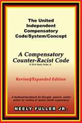 9780692653210-069265321X-The United-Independent Compensatory Code/System/Concept Textbook: A Compensatory Counter-Racist Code