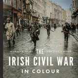 9780717195862-0717195864-The Irish Civil War in Colour