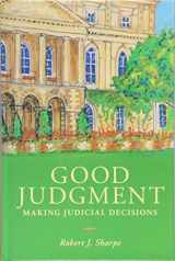9781487503062-1487503067-Good Judgment: Making Judicial Decisions