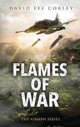 9781959534204-1959534203-Flames of War: A Vietnam War Novel (Airmen)