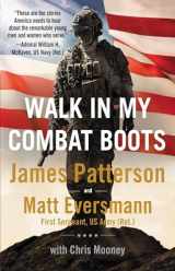 9780316429092-0316429090-Walk in My Combat Boots: True Stories from America's Bravest Warriors