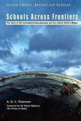 9780812695052-0812695054-Schools Across Frontiers: The Story of the International Baccalaureate and the United World Colleges