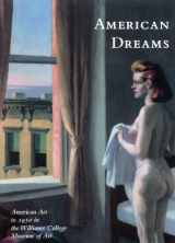 9781555952105-1555952100-American Dreams: American Art to 1950 at the Williams College Museum of Art