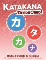 9780996786379-0996786376-Katakana ¡Desde Cero!: El Libro Completo de Katakana con Ejercicios Integrados. (Escritura Japonesa ¡Desde Cero!) (Spanish Edition)