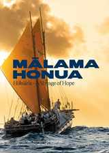 9781938340697-1938340698-Malama Honua: Hokule'a -- A Voyage of Hope