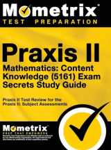 9781516708291-1516708296-Praxis II Mathematics: Content Knowledge (5161) Exam Secrets: Praxis II Test Review for the Praxis II: Subject Assessments