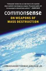 9780295984667-029598466X-Common Sense on Weapons of Mass Destruction