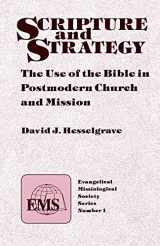 9780878083756-0878083758-Scripture and Strategy (EMS 1): The Use of the Bible in Postmodern Church and Mission (Evangelical Missiological Society Series ; No. 1)