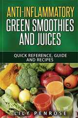 9781535496414-153549641X-Anti-inflammatory green smoothies and juices: Quick reference, guide and recipes