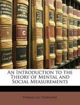 9781148754192-1148754199-An Introduction to the Theory of Mental and Social Measurements