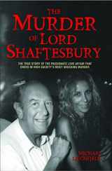 9781784189914-178418991X-The Murder of Lord Shaftesbury: The True Story of the Passionate Love Affair that Ended in High Society’s Most Shocking Murder