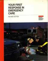 9780892030392-0892030399-Your First Response in Emergency Care