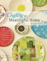 9781584798675-158479867X-Crafting a Meaningful Home: 27 DIY Projects to Tell Stories, Hold Memories, and Celebrate Family Heritage