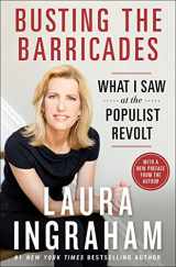 9781250151636-1250151635-Busting the Barricades: What I Saw at the Populist Revolt