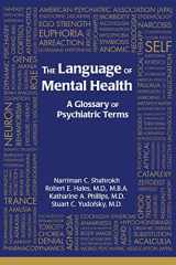 9781585623457-1585623458-The Language of Mental Health: A Glossary of Psychiatric Terms