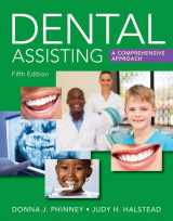 9781305967632-1305967631-Dental Assisting: A Comprehensive Approach