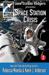 9781614750963-1614750963-Star Challengers: Space Station Crisis