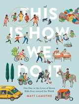 9781797218717-1797218719-This Is How We Do It (international pb): One Day in the Lives of Seven Kids from around the World