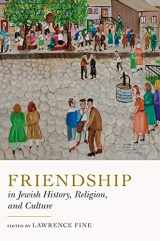 9780271087948-0271087943-Friendship in Jewish History, Religion, and Culture (Dimyonot: Jews and the Cultural Imagination)
