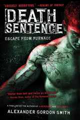 9780312674410-0312674414-Death Sentence: Escape from Furnace 3