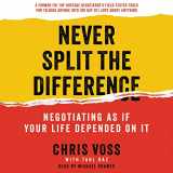 9781504735049-1504735048-Never Split the Difference Lib/E: Negotiating as If Your Life Depended on It