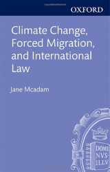 9780199587087-0199587086-Climate Change, Forced Migration, and International Law
