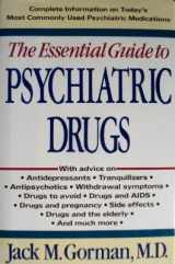 9780312043131-0312043139-Essential Guide to Psychiatric Drugs